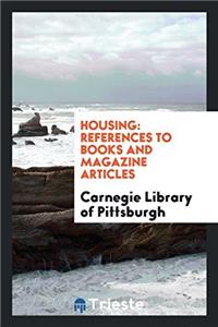 Housing: References to Books and Magazine Articles