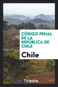 Codigo Penal de la Republica de Chile