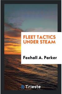 Fleet Tactics Under Steam