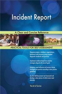 Incident Report A Clear and Concise Reference