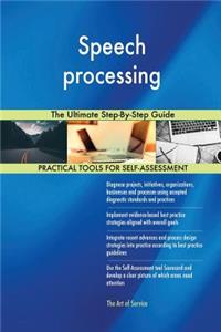 Speech processing The Ultimate Step-By-Step Guide