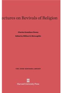 Lectures on Revivals of Religion