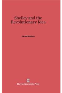 Shelley and the Revolutionary Idea