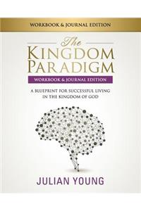 The Kingdom Paradigm Workbook & Journal Edition