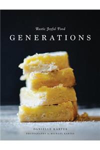 Rustic Joyful Food: Generations