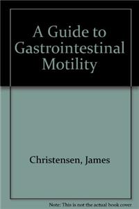 A Guide to Gastrointestinal Motility