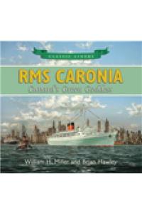 RMS Caronia: Cunard's Green Goddess