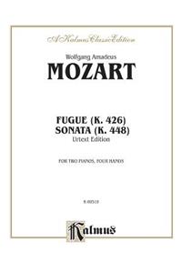 Fugue (K. 426) and Sonata (K. 448) (Urtext)