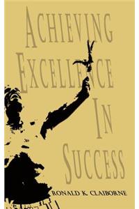 Achieving Excellence In Success