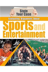 Evaluating Arguments about Sports and Entertainment