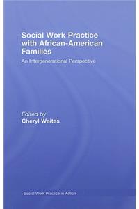 Social Work Practice with African American Families