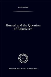 Husserl and the Question of Relativism