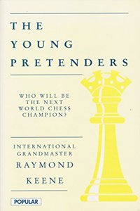 Young Pretenders: Who Will Be the Next World Chess Champion? (Batsford Chess Library)