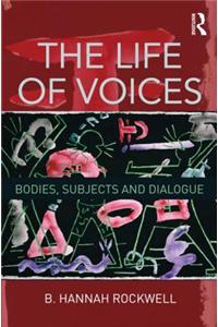 The Life of Voices