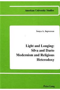 Light and Longing: Silva and Darío Modernism and Religious Heterodoxy