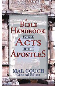 A Bible Handbook to the Acts of the Apostles