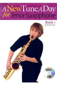 New Tune a Day - Tenor Saxophone, Book 1