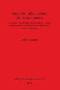 Approche taphonomique des restes humains