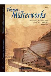 Themes from Masterworks, Bk 1