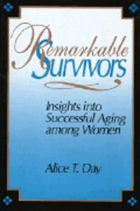 Remarkable Survivors