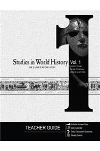 Studies in World History, Vol. 1: Creation Through the Age of Discovery (4004 BC to AD 1500)