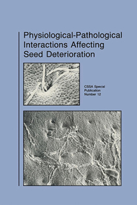 Physiological–Pathological Interactions Affecting Seed Deterioration