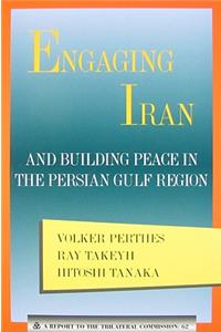 Engaging Iran and Building Peace in the Persian Gulf Region