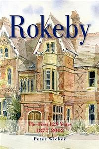 Rokeby the First 125 Years 1877-2002