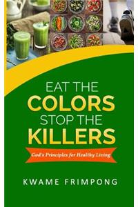 Eat the colors Stop the killers
