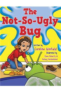 Not-So-Ugly Bug