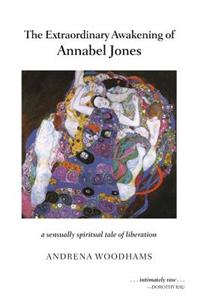 The Extraordinary Awakening of Annabel Jones