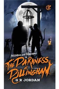 Darkness at Dillingham