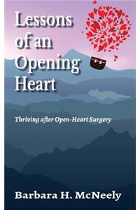 Lessons of an Opening Heart