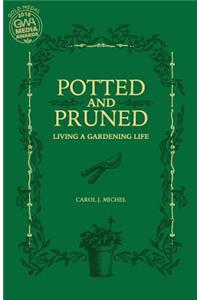 Potted and Pruned
