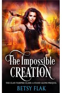 The Impossible Creation (the Clan-Vampire Clash