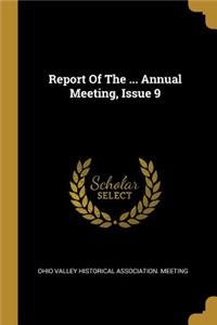 Report Of The ... Annual Meeting, Issue 9