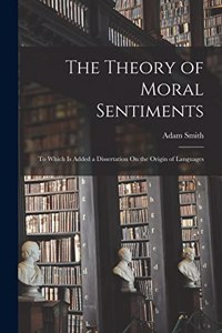 Theory of Moral Sentiments