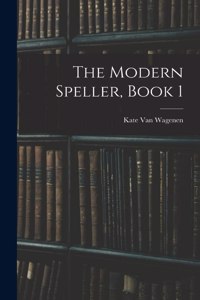 The Modern Speller, Book 1