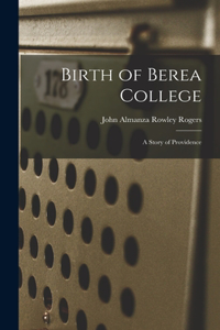 Birth of Berea College