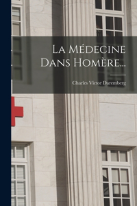 Médecine Dans Homère...