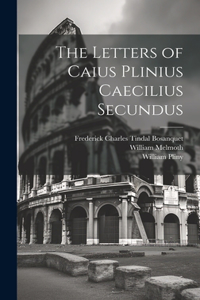 Letters of Caius Plinius Caecilius Secundus