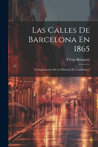 Calles De Barcelona En 1865