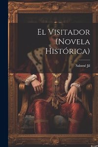 El Visitador (novela histórica)