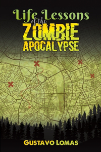 Life Lessons of the Zombie Apocalypse