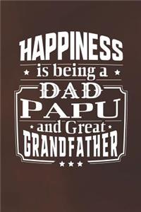 Happiness Is Being A Dad Papu & Great Grandfather