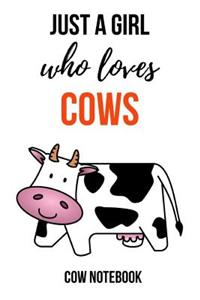 Just A Girl Who Loves Cows