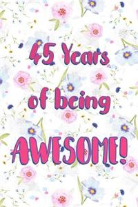 45 Years Of Being Awesome