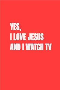 Yes, I Love Jesus and I Watch TV