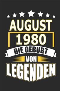 August 1980 Die Geburt von Legenden