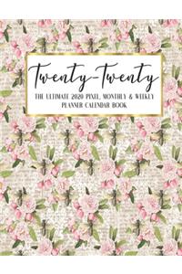 Twenty - Twenty The Ultimate 2020 Pixel Monthly & Weekly Planner Calendar Book